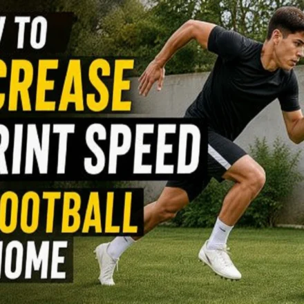 How to Increase Sprint Speed in Football at Home.